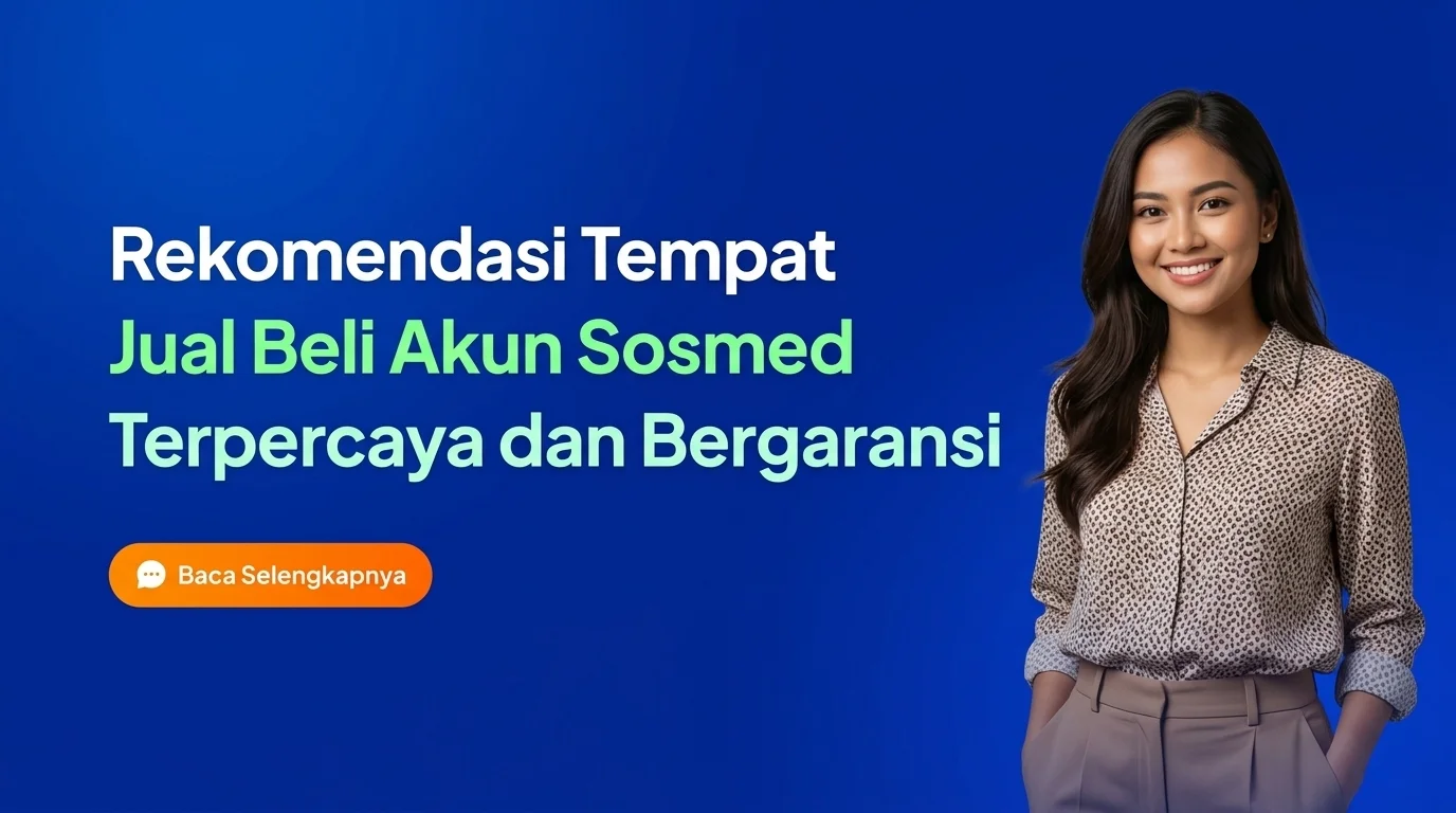 Rekomendasi Tempat Jual Beli Akun Sosmed Terpercaya dan Bergaransi